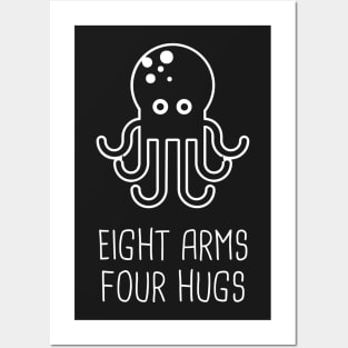 Eight Arms Four Hugs Posters and Art